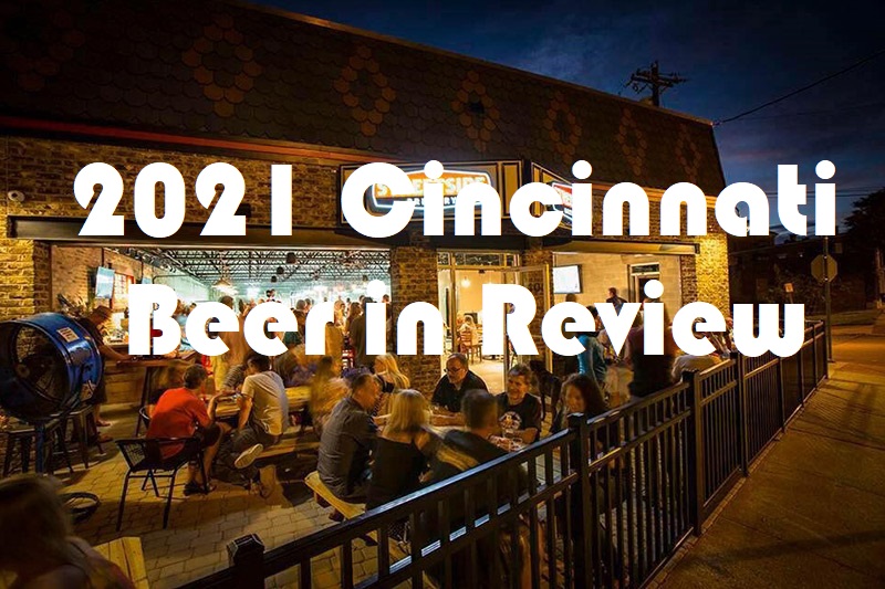 2021 Cincinnati Beer in Review